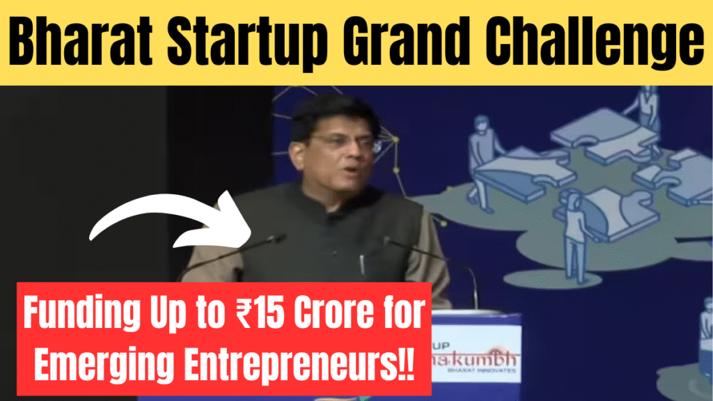 Understanding the Bharat Startup Grand Challenge: A Gateway to Innovation